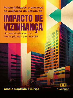 cover image of Potencialidades e entraves da aplicação do Estudo de Impacto de Vizinhança
